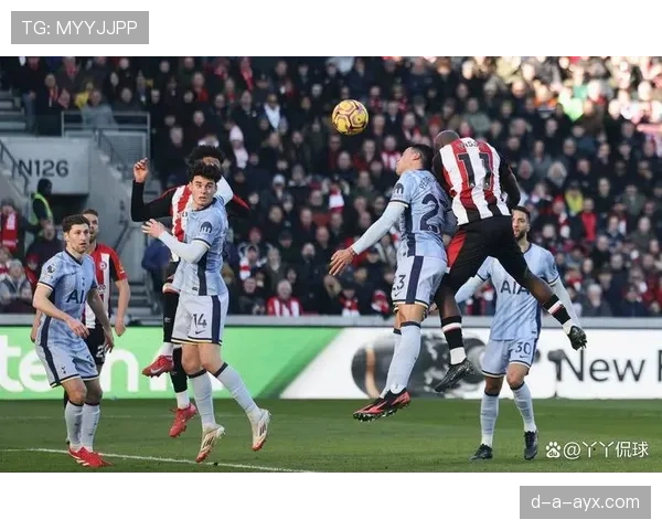 布伦特福德强势崛起，持续挑战英超豪强展现强劲竞争力